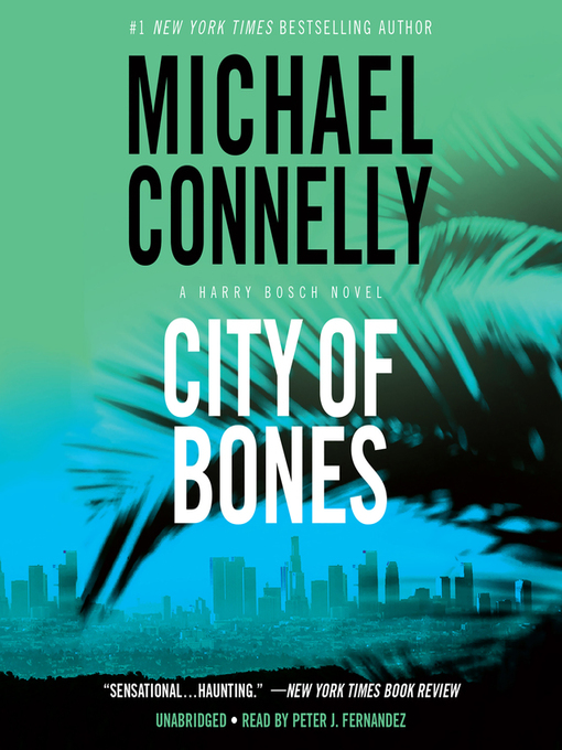 Title details for City of Bones by Michael Connelly - Available
